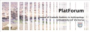 Image: PlatForum: Journal of Graduate Students in Anthropology, University of Victoria. Creative Commons Attribution 3.0 License: http://journals.uvic.ca/index.php/platforum/index